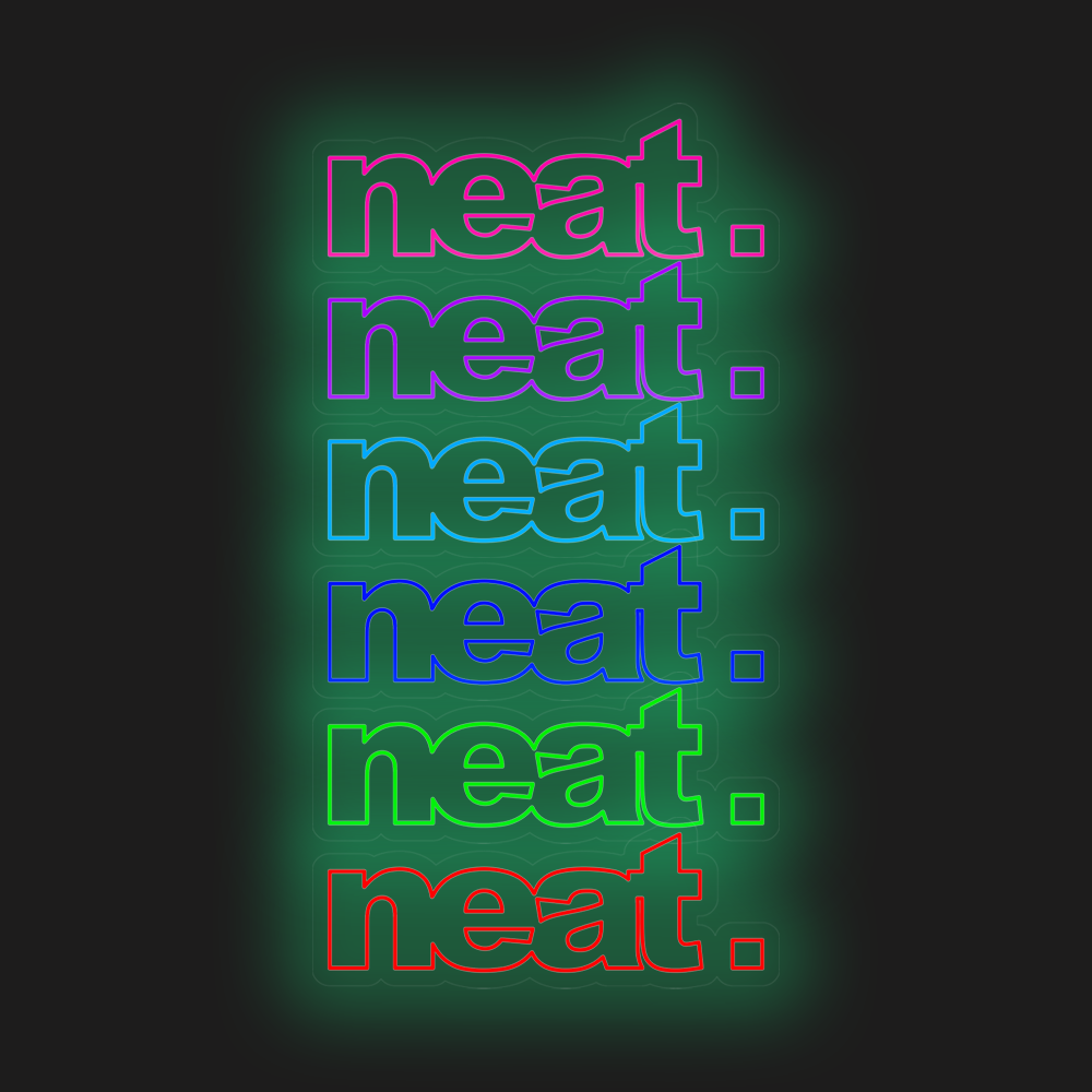 neat. neon sign